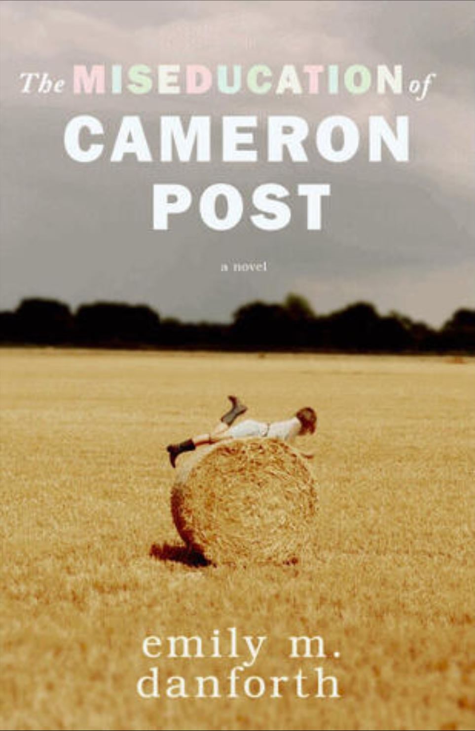 The Miseducation of Cameron Post - emily m danworth