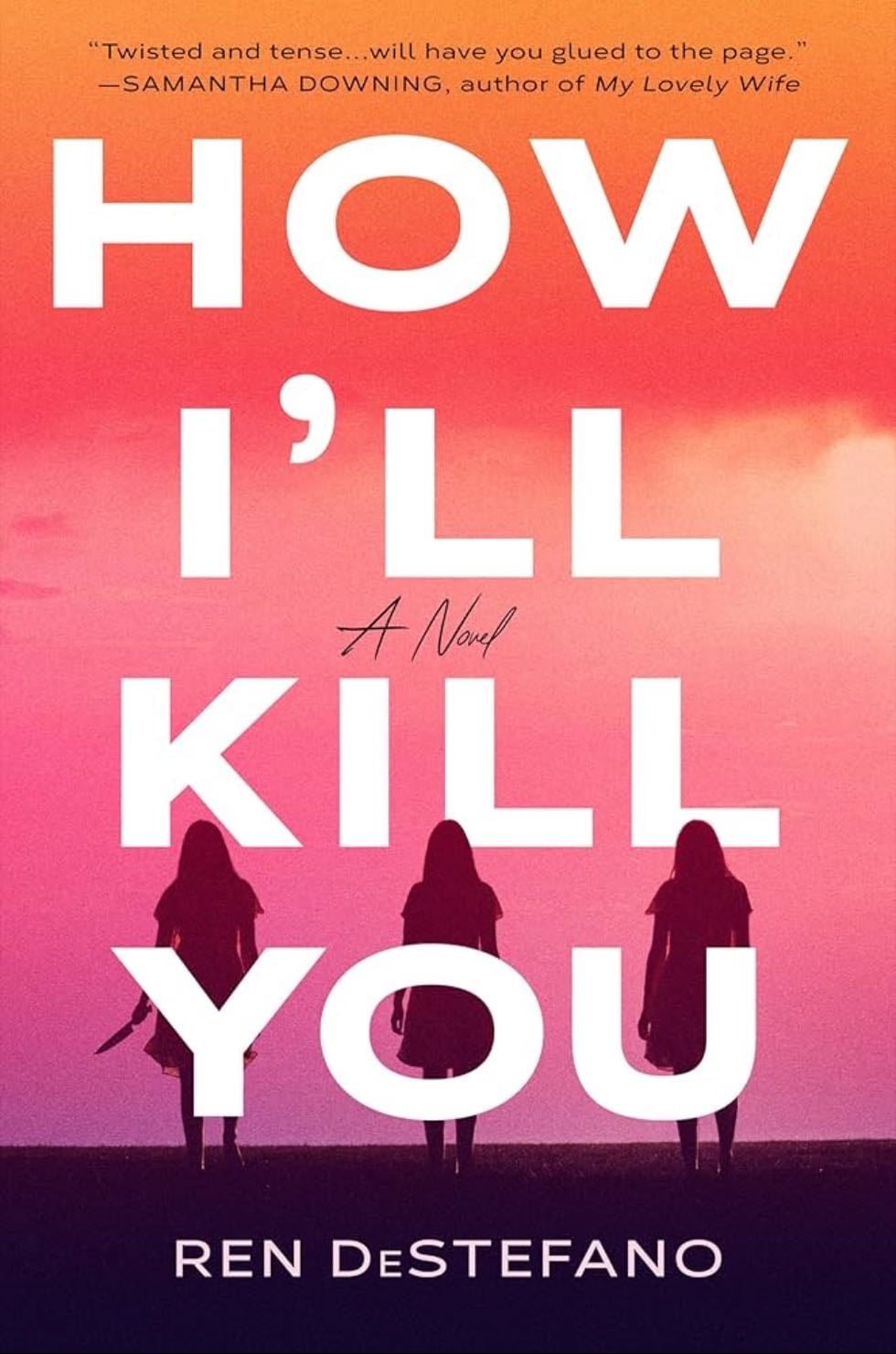 How I'll Kill You - Ren DeStefano · 2024