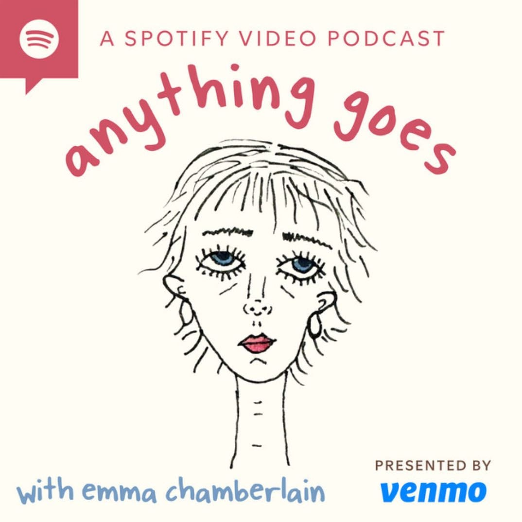 Anything goes whit Emma Chamberlain - Spotify