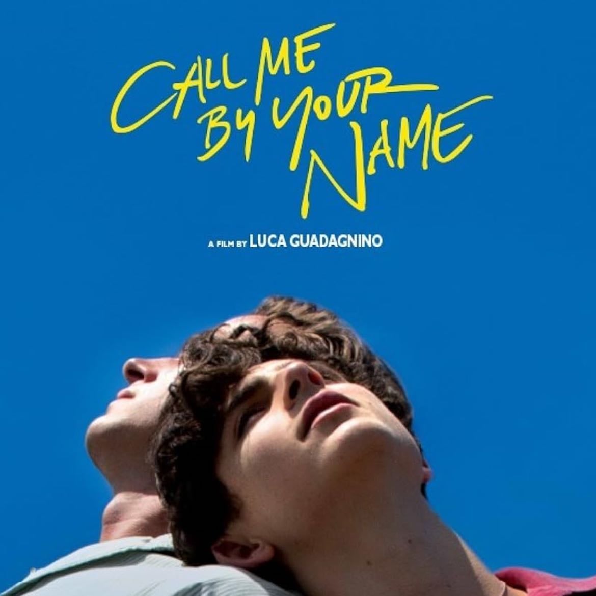 Call Me by Your Name - Luca Guadagnino · 2017