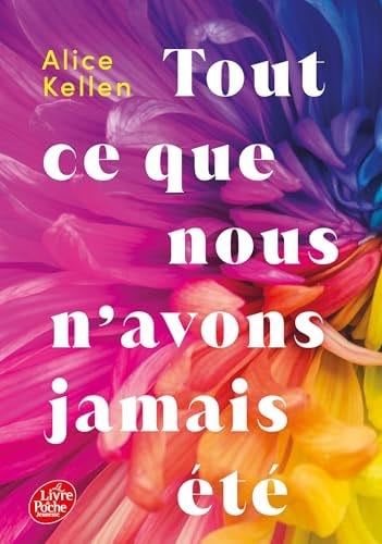 Tout ce que nous n'avons jamais été - Alice Kellen · 2025