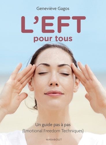 L'EFT pour tous - Geneviève Gagos · 2016