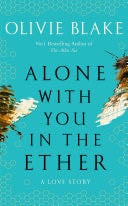 Alone With You in the Ether - Olivie Blake · 2022