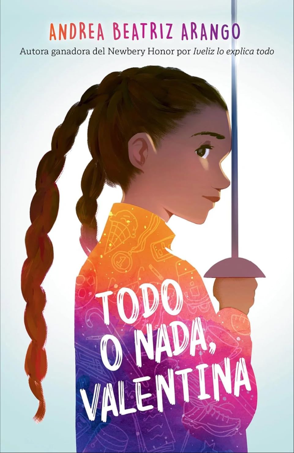 Todo o Nada Valentina - Andrea Beatriz Arango