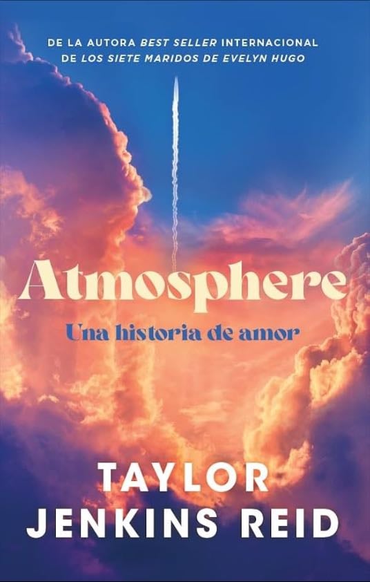Atmosphere: Una historia de amor - Taylor Jenkins Reid