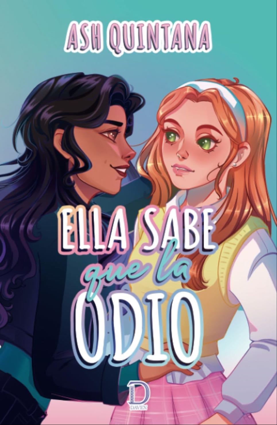 Ella Sabe que la Odio - Ash Quintana