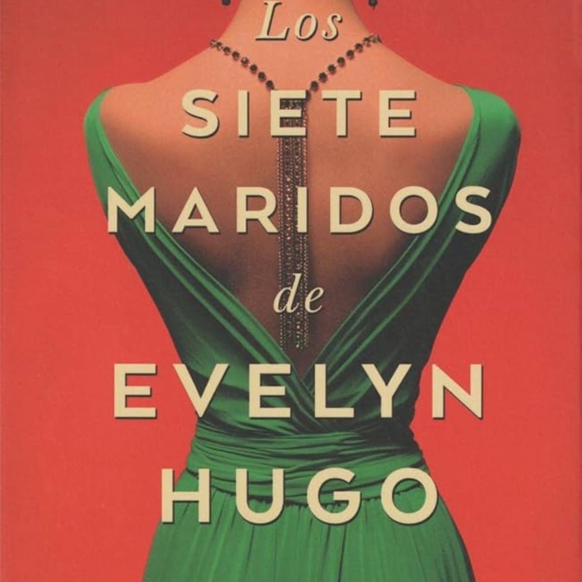 Los siete maridos de Evelyn Hugo (Spanish Edition) - Taylor Jenkins Reid · 2020