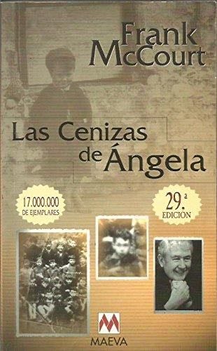 Las Cenizas De Angela - Frank McCourt · 1999