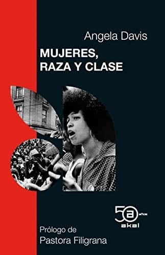 Mujeres, raza y clase - Angela Davis · 2022