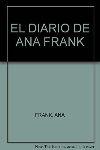 EL DIARIO DE ANA FRANK - Frank, Ana · 2010