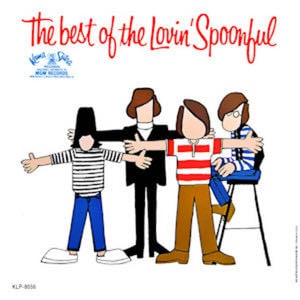 Lovin' Spoonful - The Best Of The Lovin' Spoonful - Album • The Lovin’ Spoonful