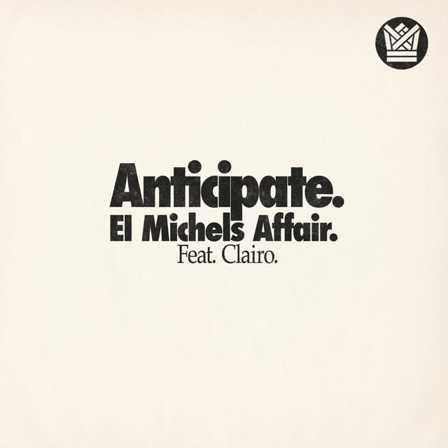 Anticipate - Song · El Michels Affair, Clairo