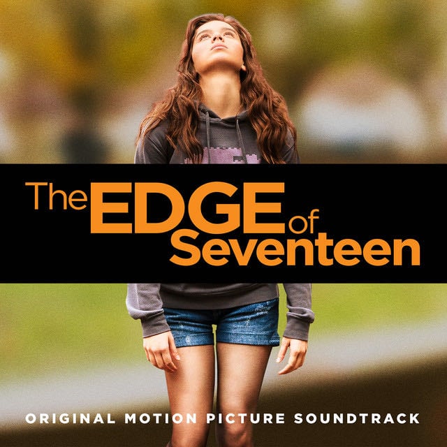 The Edge of Seventeen (Original Motion Picture Soundtrack) - Album · Various Artists