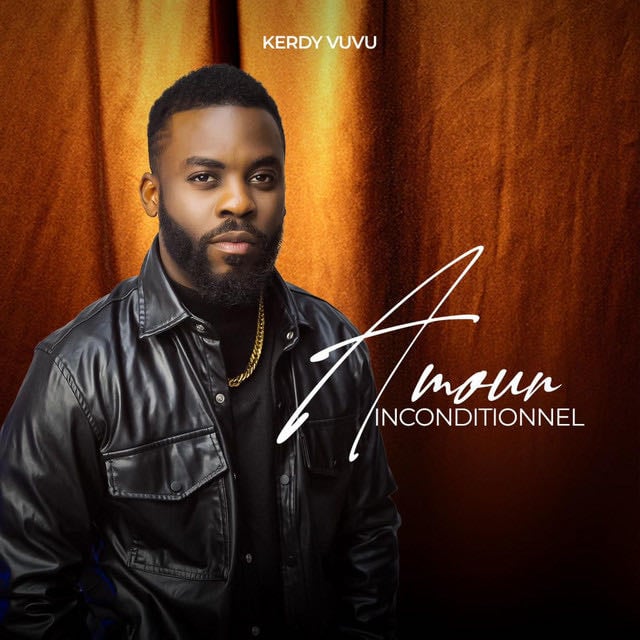 Amour inconditionnel - Song · Kerdy vuvu