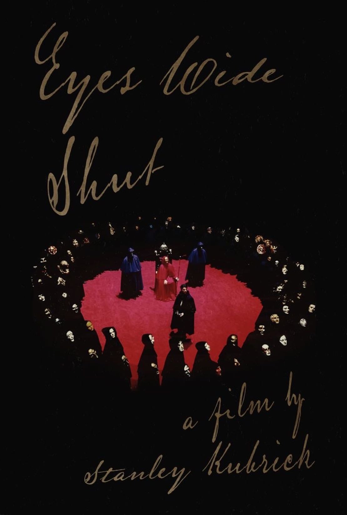 Eyes Wide Shut - Stanley Kubrick · 1999