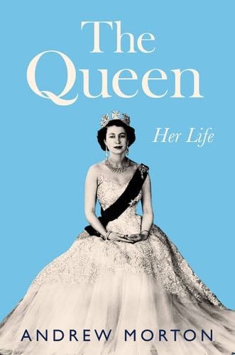 The Queen: Her Life - Andrew Morton · 2022