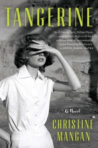 Tangerine: A Novel - Christine Mangan · 2018
