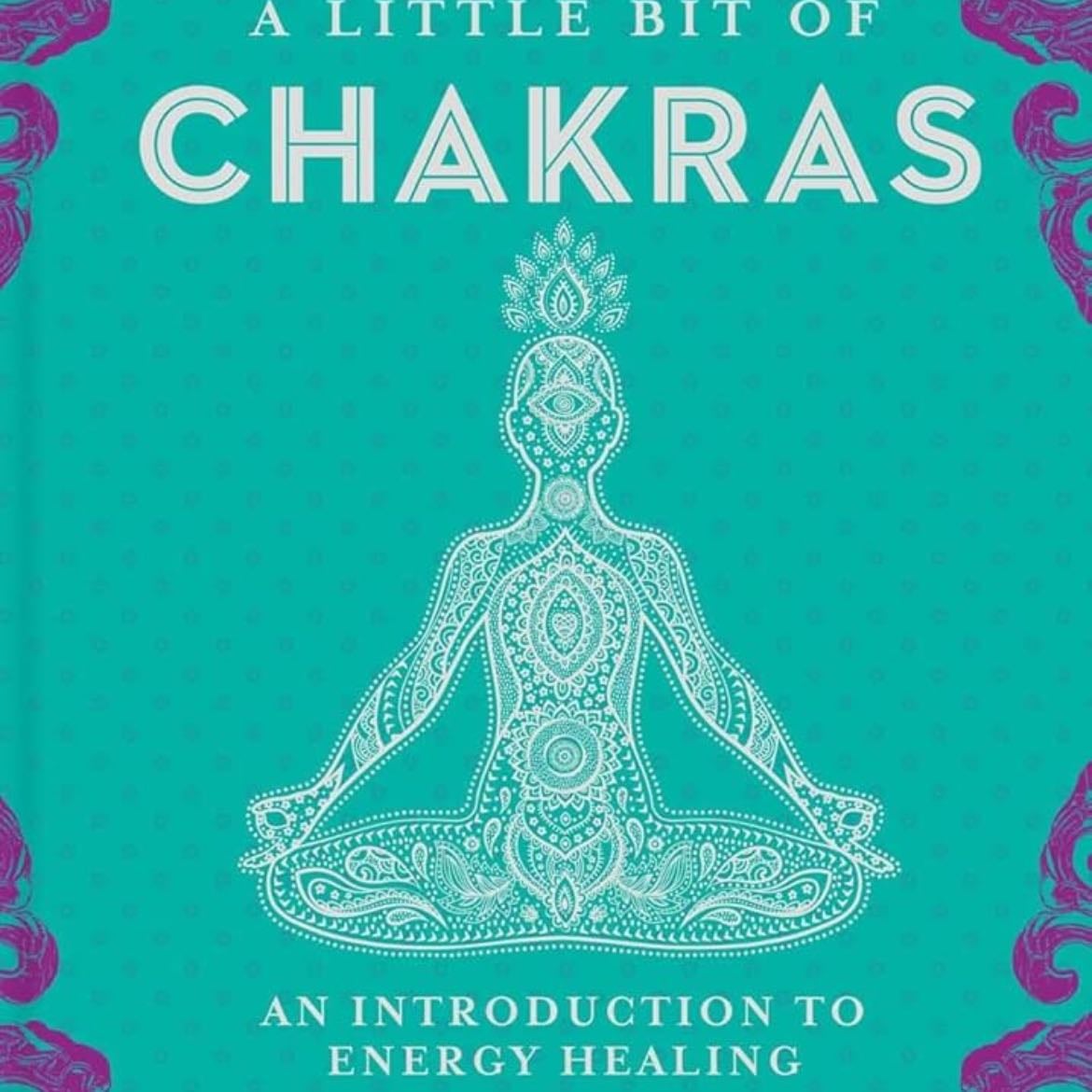 A Little Bit of Chakras: An Introduction to Energy Healing (Little Bit Series) - Chad Mercree, Amy Leigh Mercree · 2016