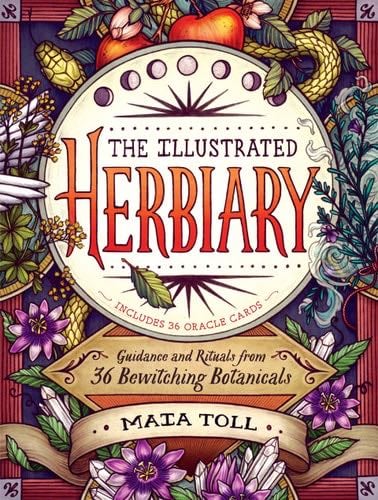 The Illustrated Herbiary - Maia Toll · 2018