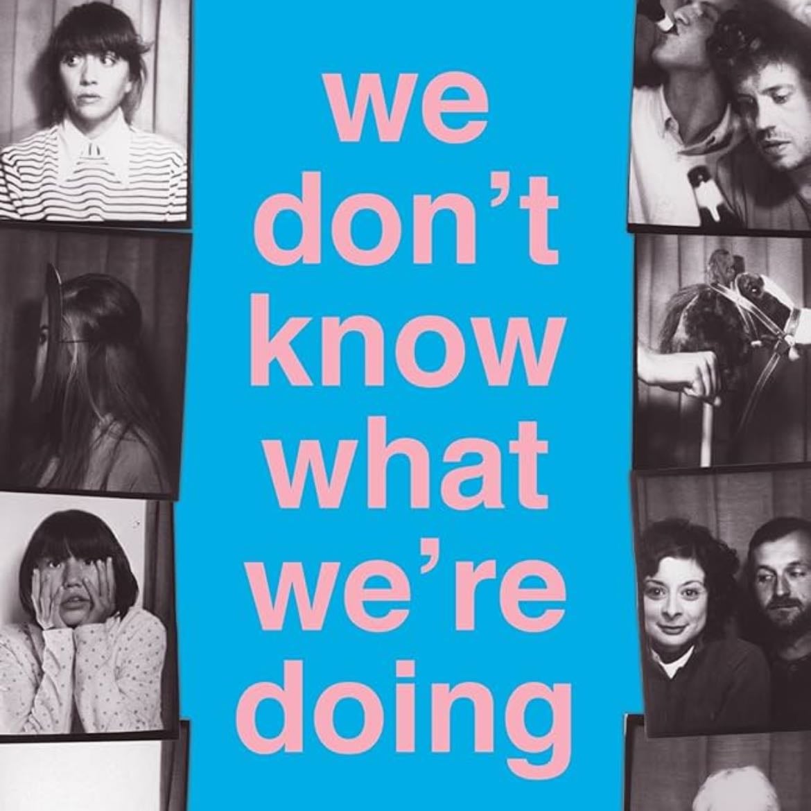 We Don't Know What We're Doing - Thomas Morris,Thomas Morris · 2015