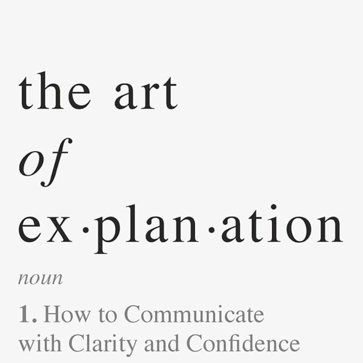 The Art of Explanation - Ros Atkins · 2023