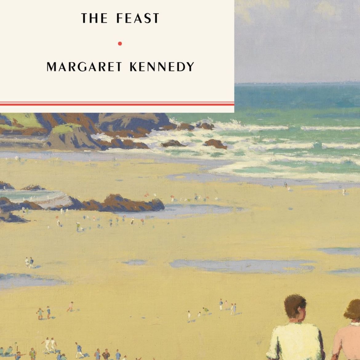 The Feast - Margaret Kennedy, Cathy Rentzenbrink · 2011