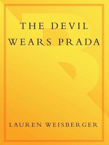 The Devil Wears Prada - Lauren Weisberger · 2003