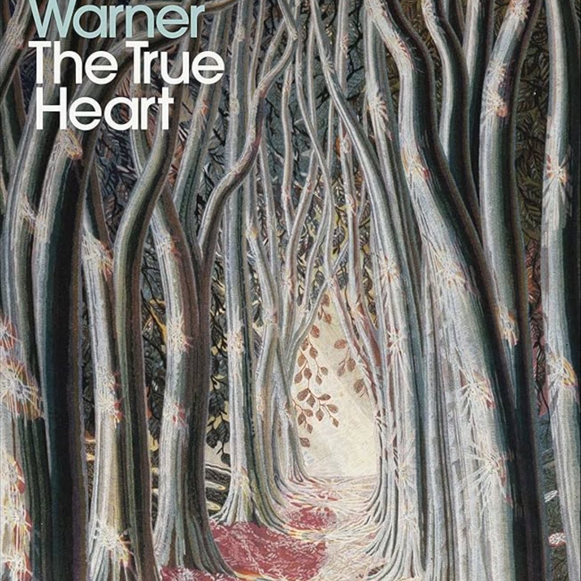 The True Heart - Sylvia Townsend Warner · 2008