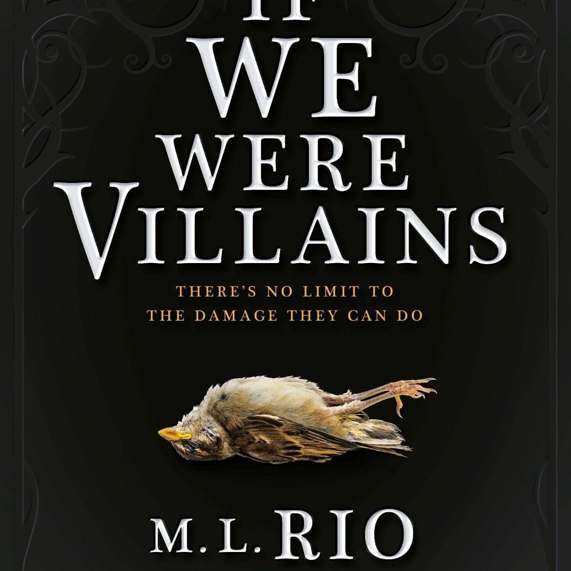 If We Were Villains - M. L. Rio · 2017