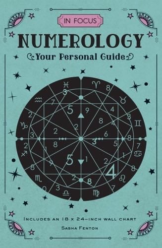 In Focus Numerology: Your Personal Guide - Sasha Fenton · 2020