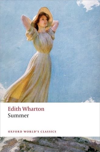 Summer (Oxford World's Classics) - Edith Wharton · 2015