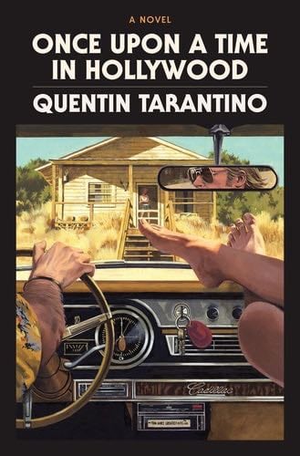Once Upon a Time in Hollywood: The Deluxe Hardcover: A Novel - Quentin Tarantino · 2021