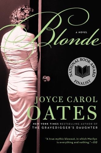 Blonde: A Novel - Joyce Carol Oates · 2017