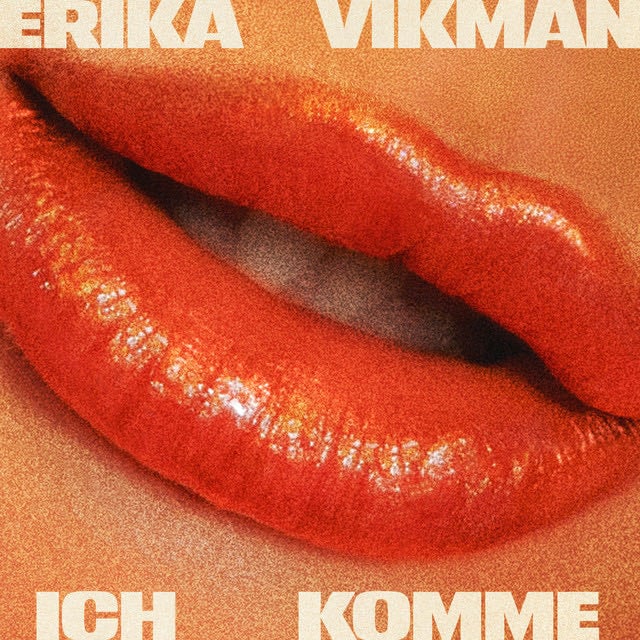 ICH KOMME - Song · Erika Vikman