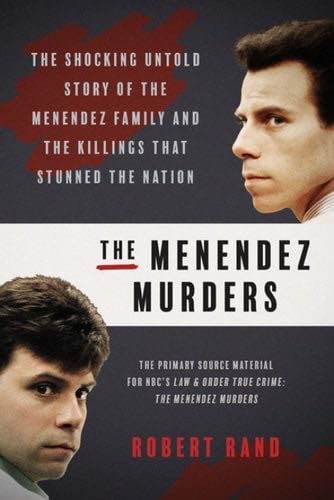 The Menendez Murders - Robert Rand · 20180904