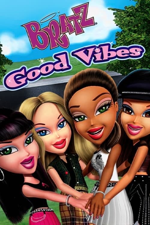 Bratz: Good Vibes - 2011