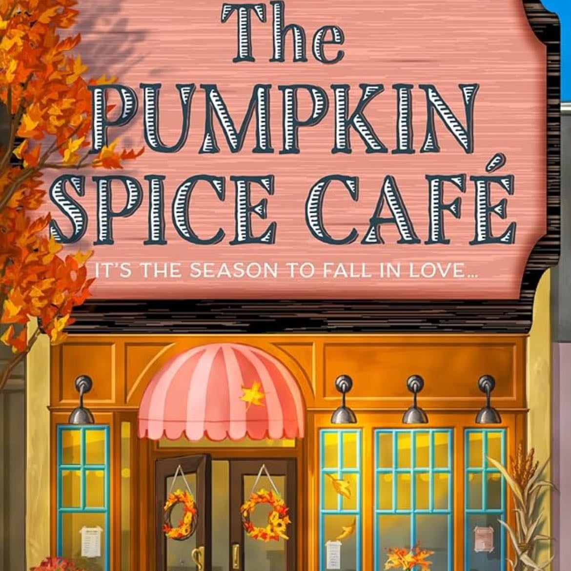the pumpkin spice cafe - laurie gilmore