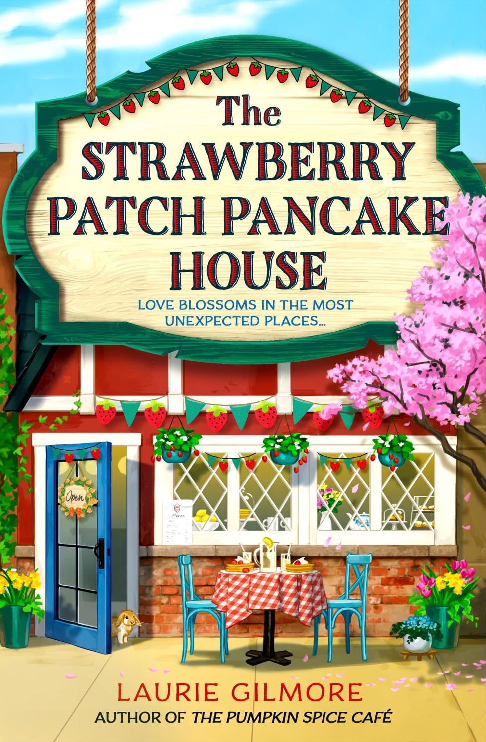 the strawberry patch pancake house - laurie gilmore