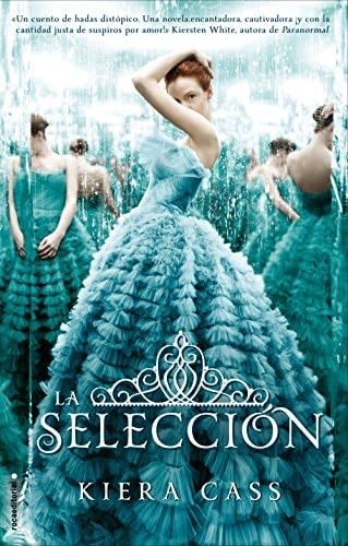 La Selección (La Selección 1) - Kiera Cass · 2012