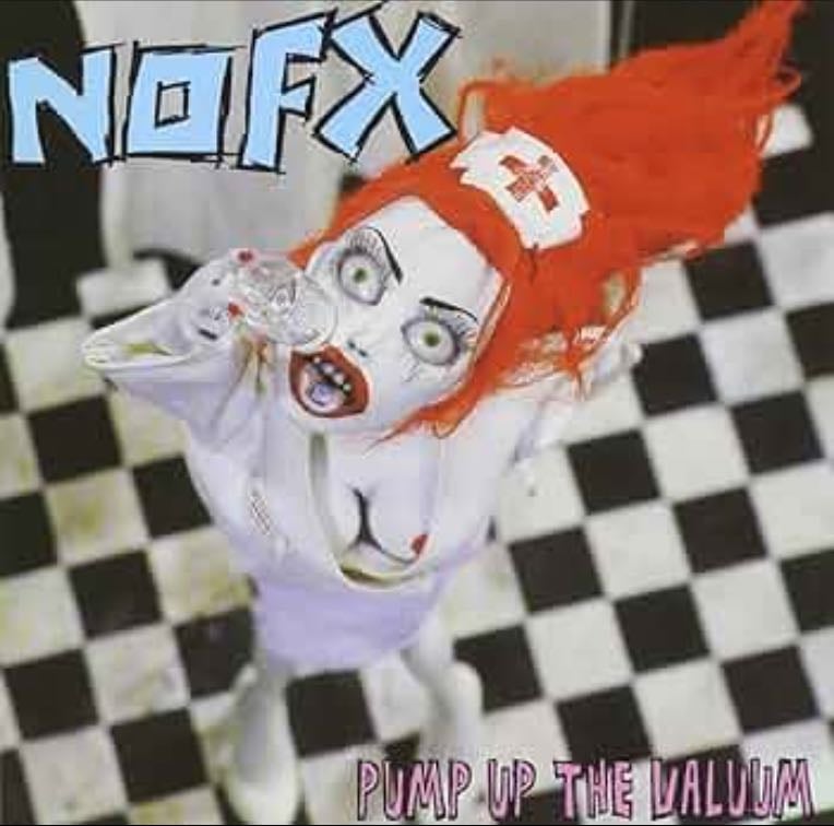 Pump Up the Valuum - NOFX