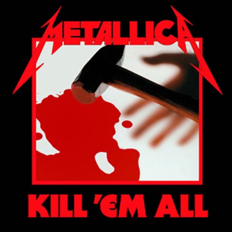Kill ‘em All - Metallica
