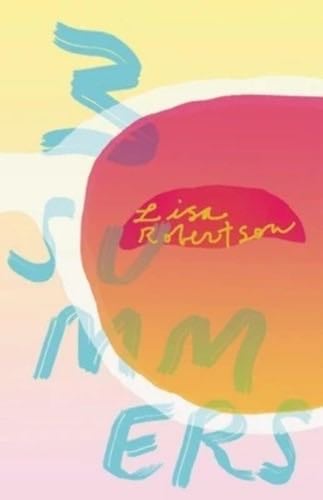 3 Summers - Lisa Robertson · 2016