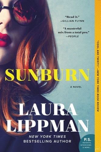 Sunburn: A Novel - Laura Lippman · 2018