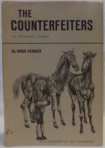 The Counterfeiters - Hugh Kenner · 1968