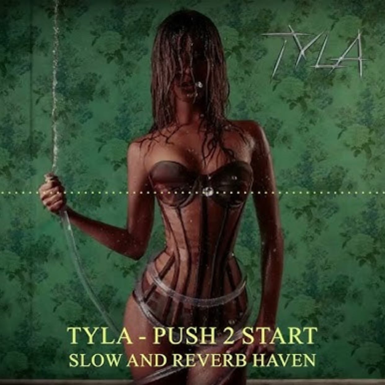 Push 2 start - Tyla