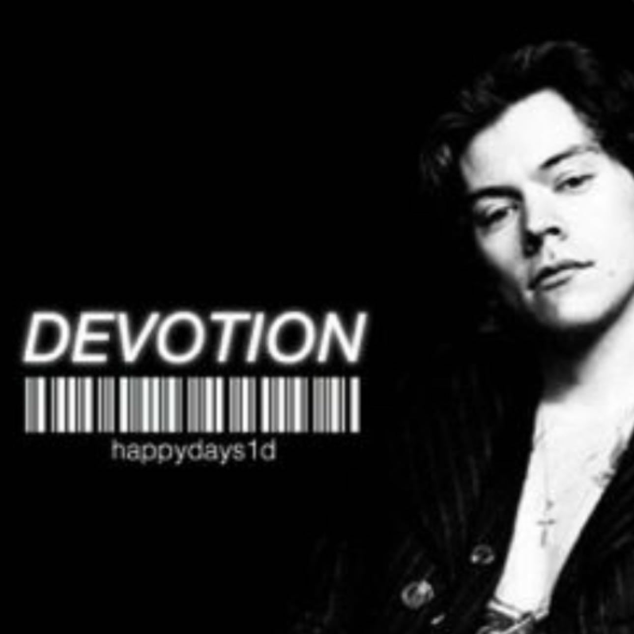 Devotion - Fanfic- author: happydays1d