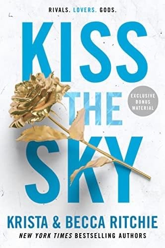 Kiss the Sky (ADDICTED SERIES) - Krista Ritchie, Becca Ritchie · 2023