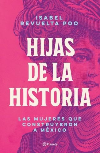 Hijas de la historia (Spanish Edition) - Isabel Revuelta · 2021