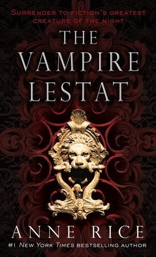 The Vampire Lestat - Anne Rice · 2010