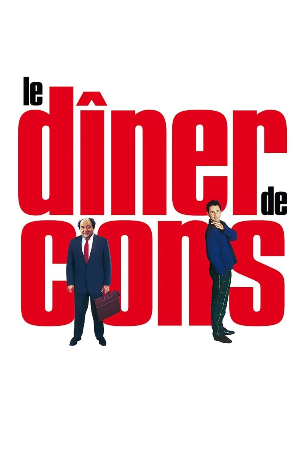 Le Dîner de cons - Francis Veber · 1998